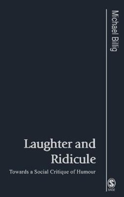 Laughter and Ridicule Laughter and Ridicule
