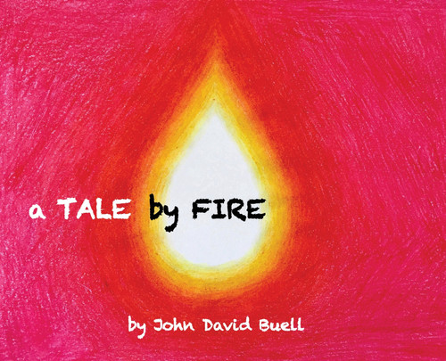 A Tale by Fire A Tale by Fire