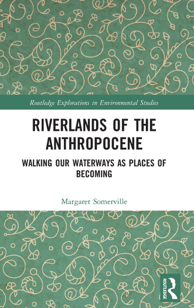 Riverlands of the Anthropocene Riverlands of the Anthropocene