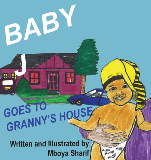 Baby J Goes to Granny's House Baby J Goes to Granny's House