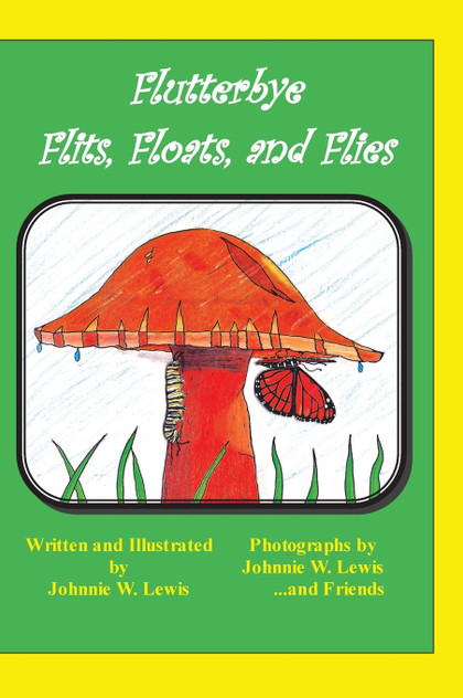 Flutterbye Flits, Floats, and Flies