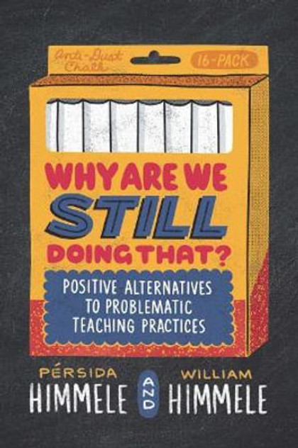 Why Are We Still Doing That? Why Are We Still Doing That?