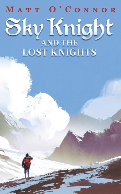 Sky Knight and the Lost Knights Sky Knight and the Lost Knights