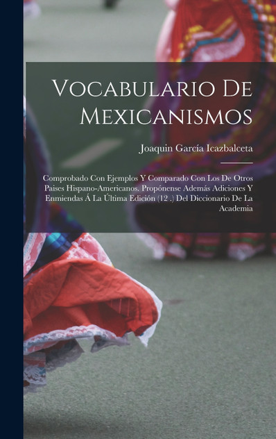 Vocabulario De Mexicanismos Vocabulario De Mexicanismos