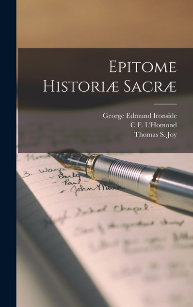 Epitome Historiæ Sacræ Epitome Historiæ Sacræ