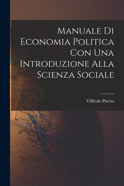 Manuale di economia politica con una introduzione alla scienza sociale Manuale di economia politica con una introduzione alla scienza sociale