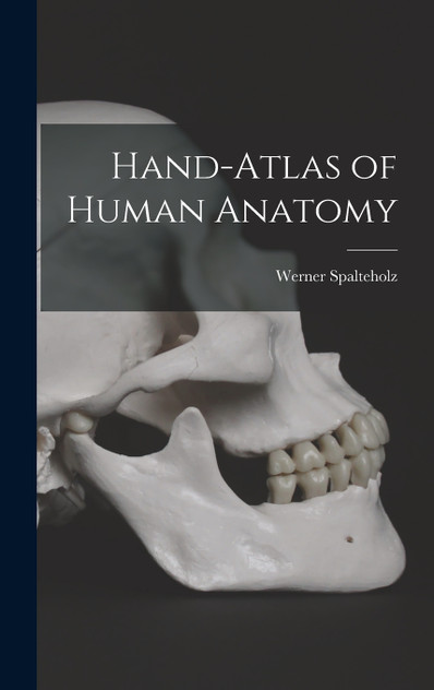 Hand-atlas of Human Anatomy Hand-atlas of Human Anatomy