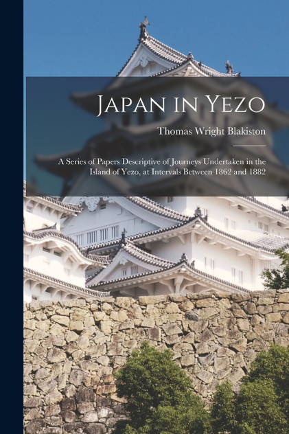 Japan in Yezo Japan in Yezo