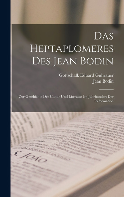 Das Heptaplomeres Des Jean Bodin