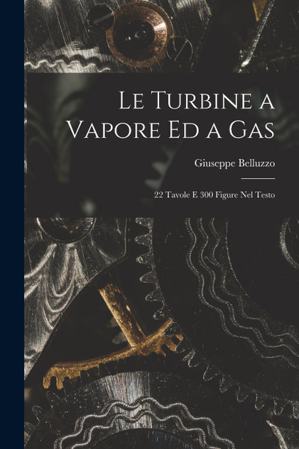 Le Turbine a Vapore Ed a Gas