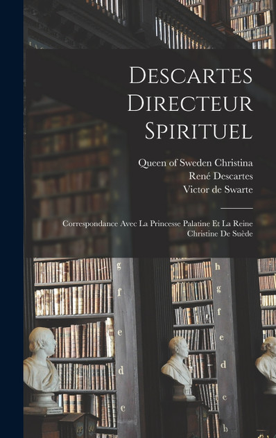 Descartes directeur spirituel Descartes directeur spirituel