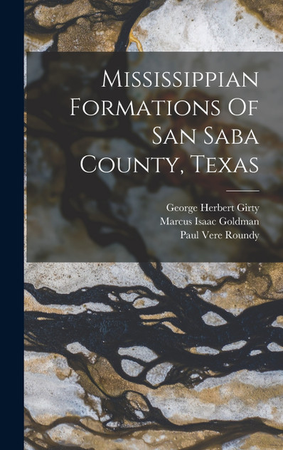 Mississippian Formations Of San Saba County, Texas Mississippian Formations Of San Saba County, Texas