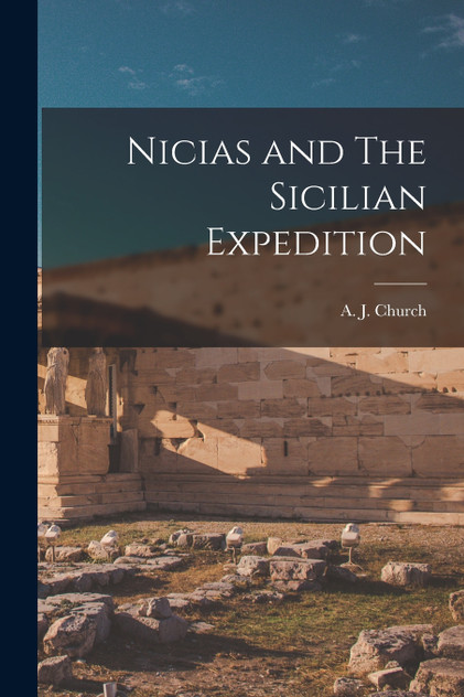 Nicias and The Sicilian Expedition Nicias and The Sicilian Expedition