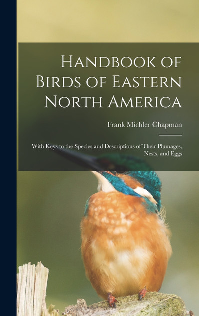 Handbook of Birds of Eastern North America Handbook of Birds of Eastern North America
