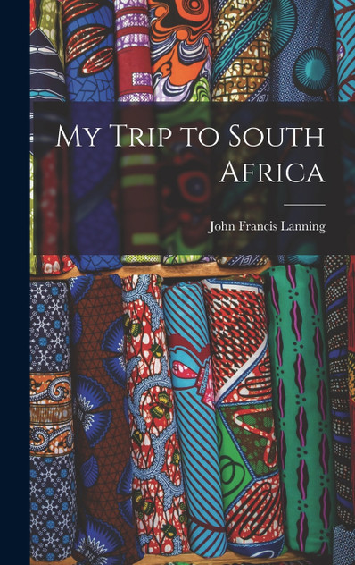 My Trip to South Africa
