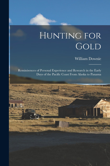 Hunting for Gold Hunting for Gold