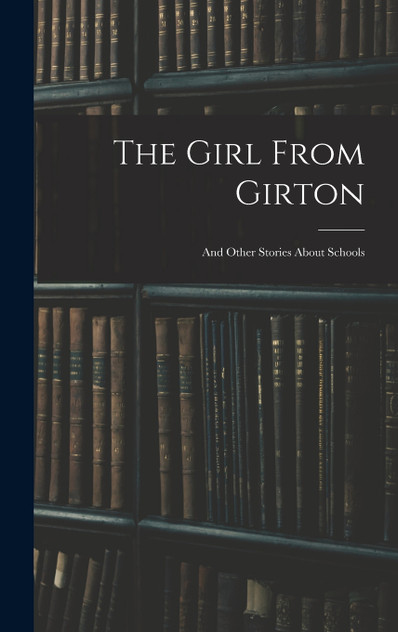 The Girl From Girton The Girl From Girton