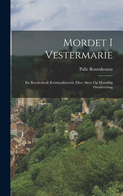 Mordet I Vestermarie Mordet I Vestermarie