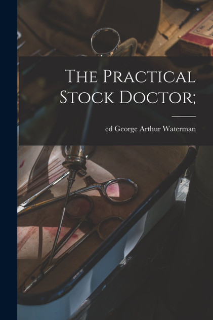 The Practical Stock Doctor; The Practical Stock Doctor;