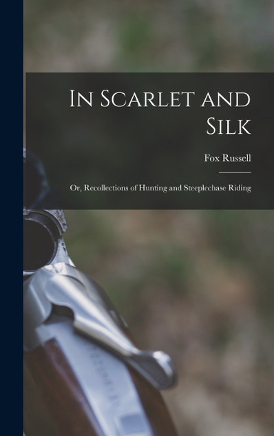 In Scarlet and Silk In Scarlet and Silk