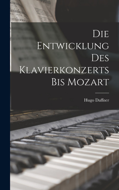Die Entwicklung Des Klavierkonzerts Bis Mozart