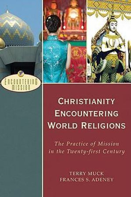 Christianity Encountering World Religions Christianity Encountering World Religions