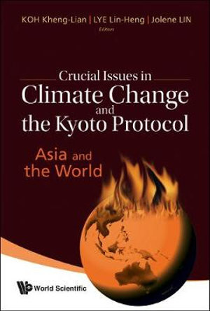 Crucial Issues in Climate Change and the Kyoto Protocol