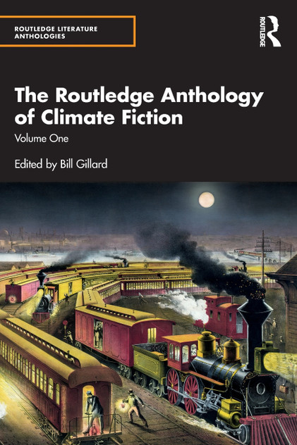 The Routledge Anthology of Climate Fiction The Routledge Anthology of Climate Fiction