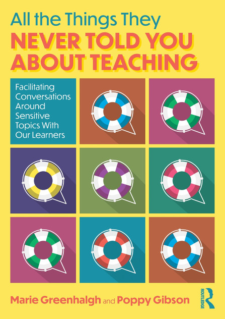 All the Things They Never Told You About Teaching