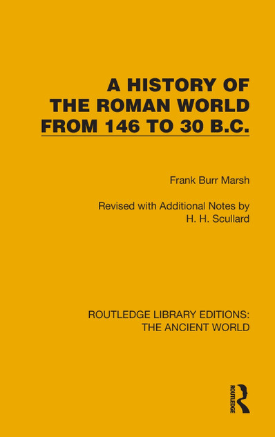 A History of the Roman World from 146 to 30 B.C. A History of the Roman World from 146 to 30 B.C.