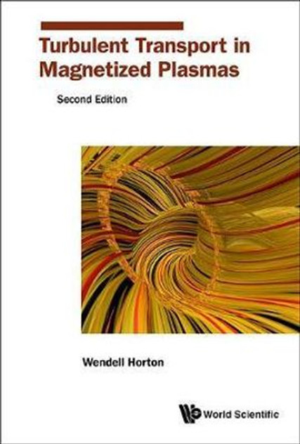 Turbulent Transport in Magnetized Plasmas (Second Edition)