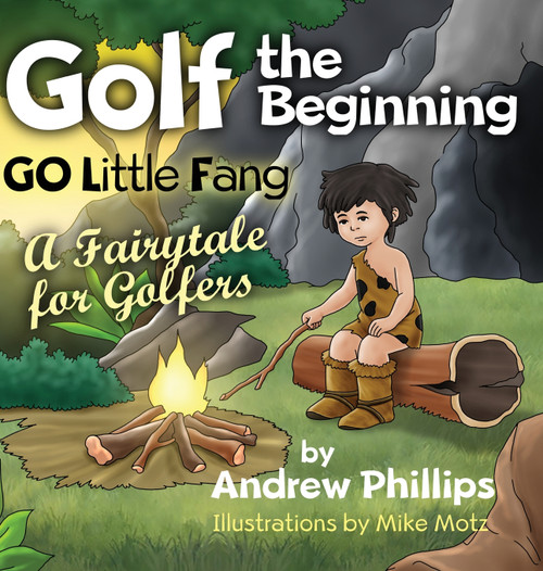 Golf the Beginning Golf the Beginning