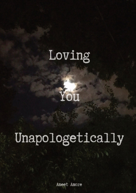 Loving You Unapologetically Loving You Unapologetically