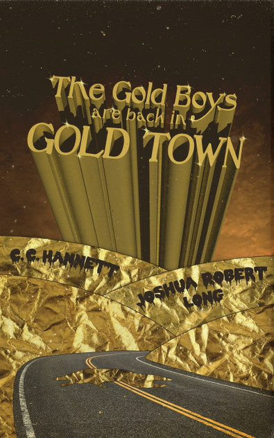 The Gold Boys Are Back In Gold Town The Gold Boys Are Back In Gold Town