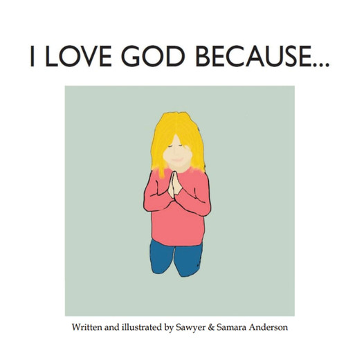 I Love God Because... I Love God Because...
