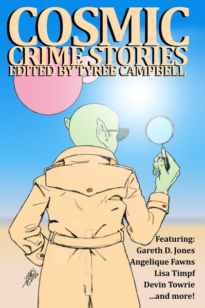 Cosmic Crime Stories March 2023 Cosmic Crime Stories March 2023