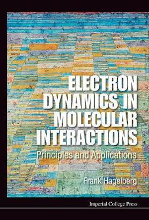Electron Dynamics in Molecular Interactions