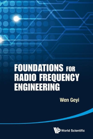 Foundations For Radio Frequency Engineering