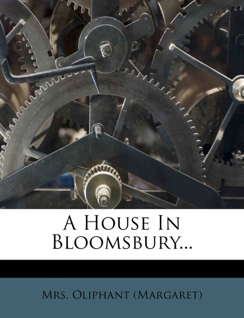 A House In Bloomsbury... A House In Bloomsbury...