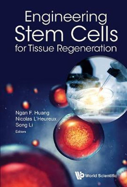 Engineering Stem Cells for Tissue Regeneration Engineering Stem Cells for Tissue Regeneration