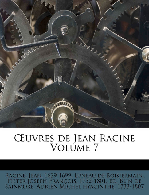 Œuvres de Jean Racine Volume 7