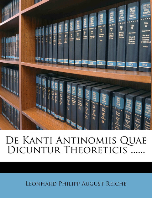 De Kanti Antinomiis Quae Dicuntur Theoreticis ......