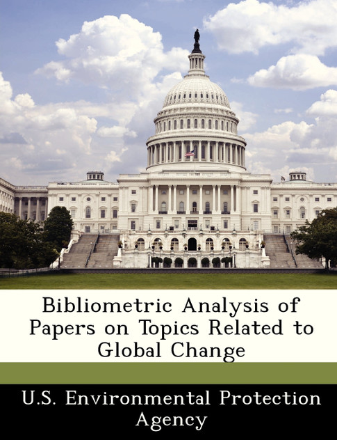 Bibliometric Analysis of Papers on Topics Related to Global Change Bibliometric Analysis of Papers on Topics Related to Global Change
