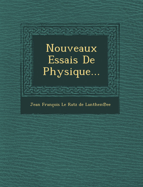 Nouveaux Essais de Physique... Nouveaux Essais de Physique...
