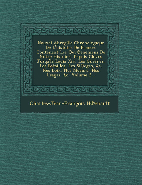 Nouvel Abreg E Chronologique de L'Histoire de France