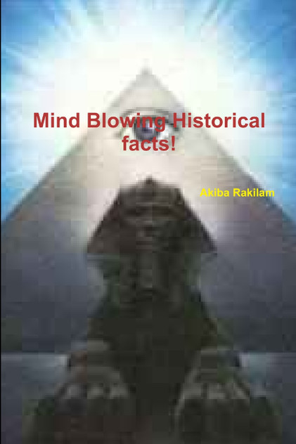 Mind Blowing Historical facts!