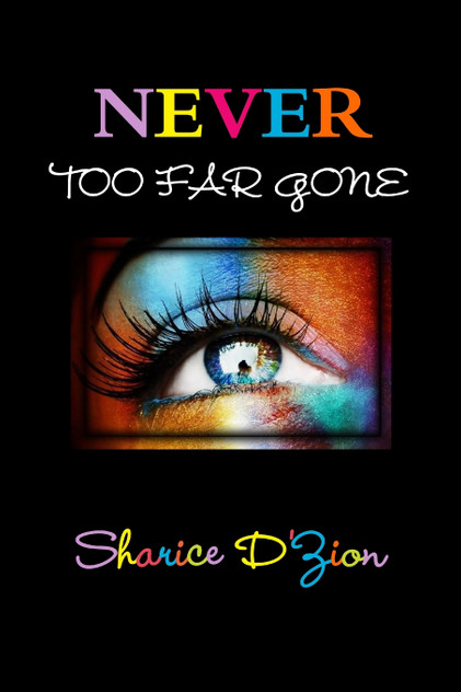 NEVER TOO FAR GONE NEVER TOO FAR GONE