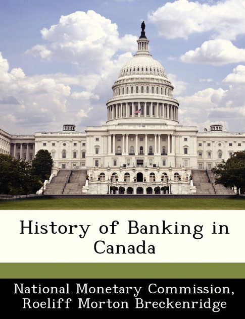 History of Banking in Canada History of Banking in Canada