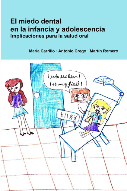 El miedo dental en la infancia y adolescencia El miedo dental en la infancia y adolescencia