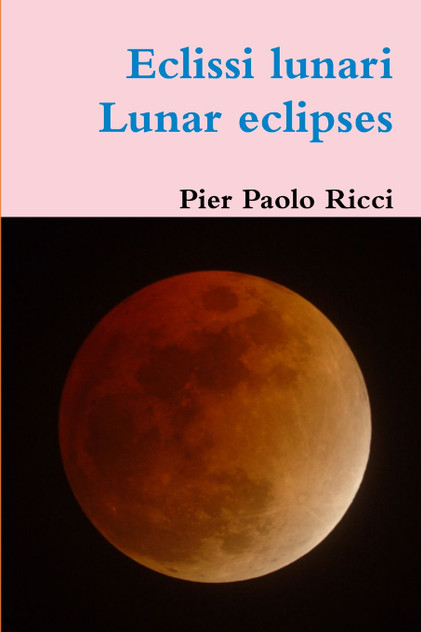 Eclissi Lunari - Lunar eclipses Eclissi Lunari - Lunar eclipses